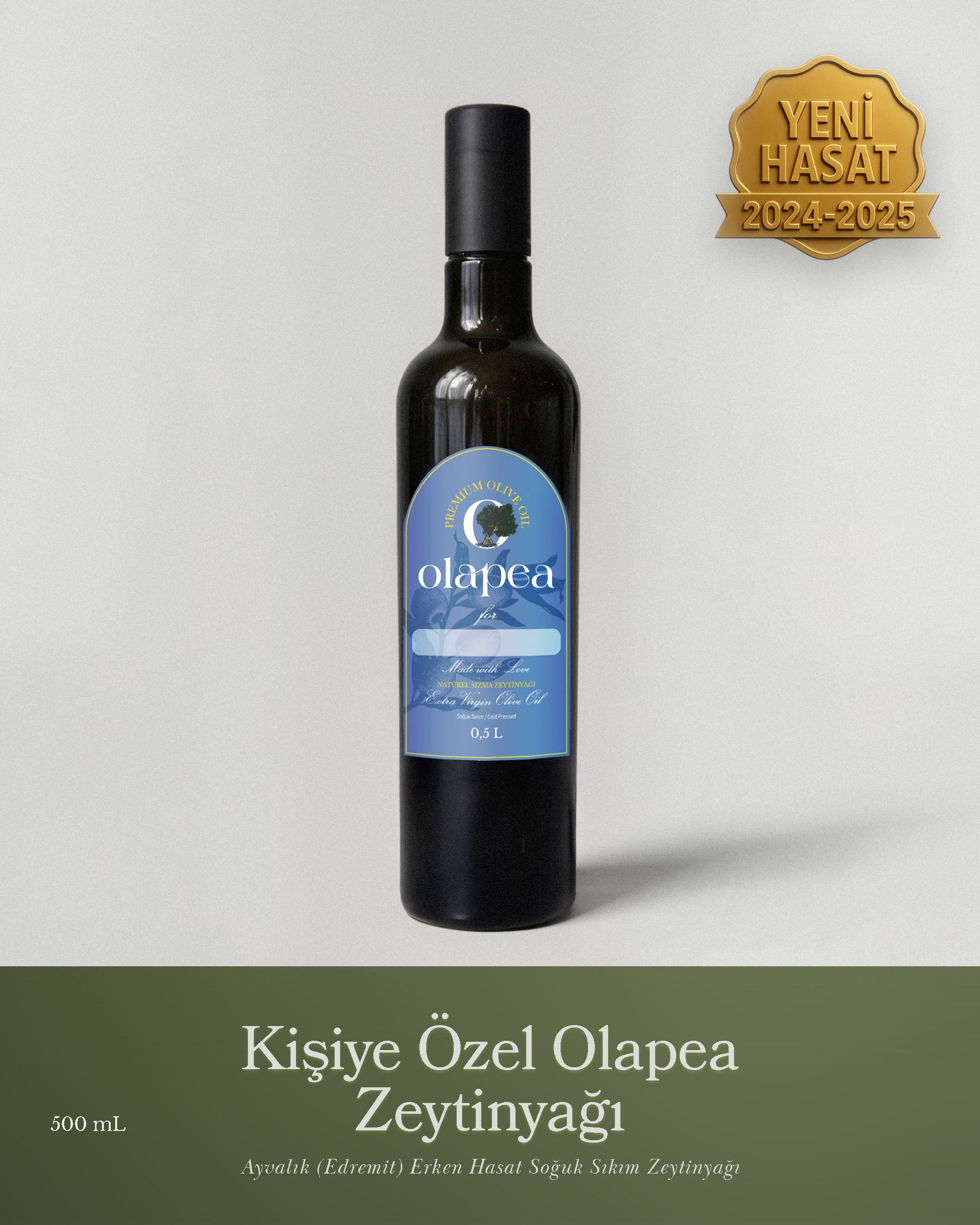 Kişiye Özel Olapea Ayvalık (Edremit) Erken Hasat Soğuk Sıkım Zeytinyağı