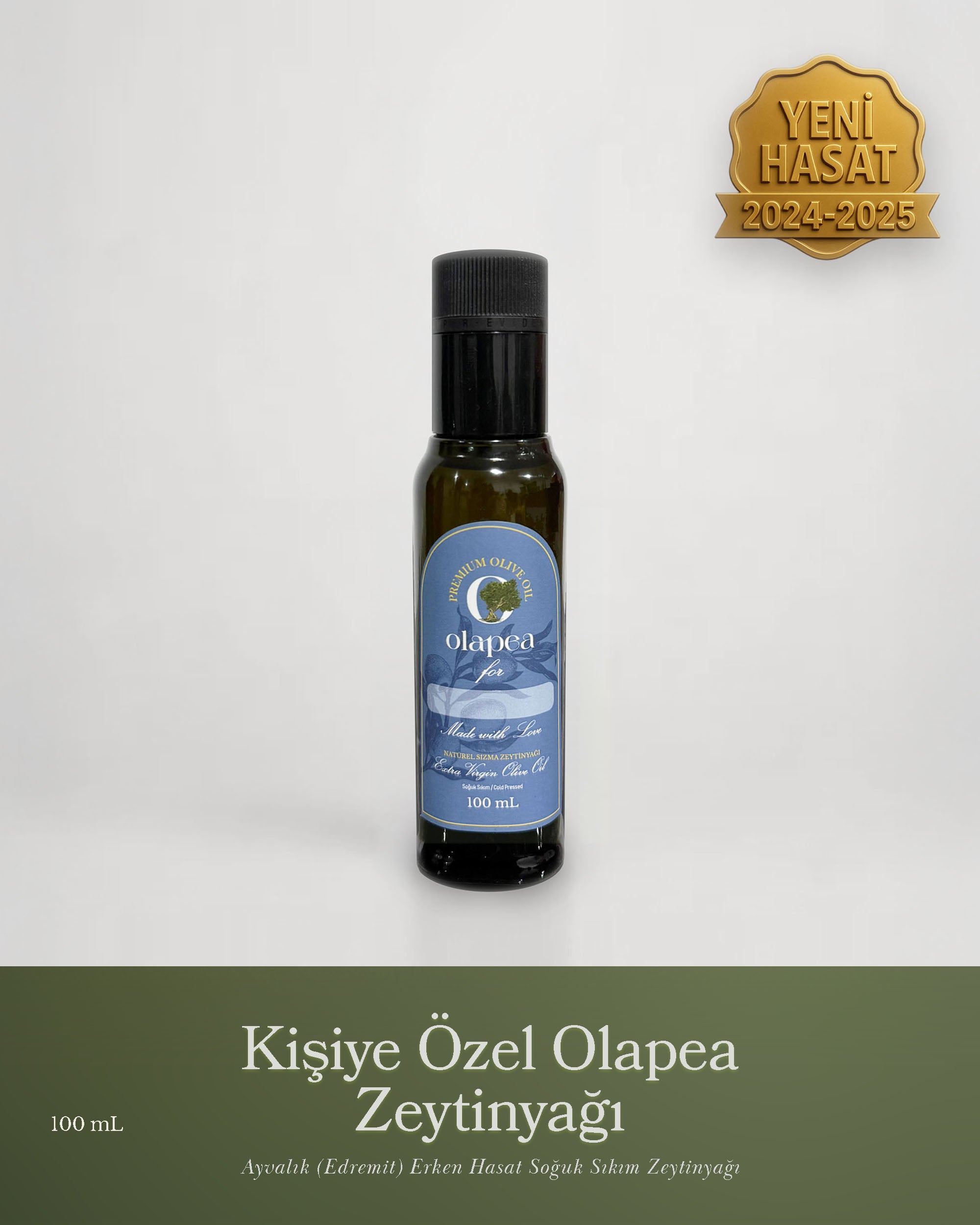 Kişiye Özel Olapea Ayvalık (Edremit) Erken Hasat Soğuk Sıkım Zeytinyağı